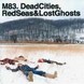 Dead Cities, Red Seas & Lost Ghosts - M83 thumbnail