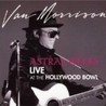 Astral Weeks Live At The Hollywood Bowl Image