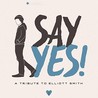 Say Yes!: A Tribute to Elliott Smith Image