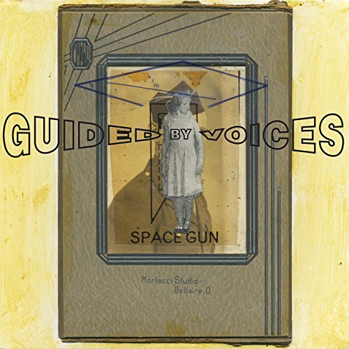 Space Gun By Guided By Voices Reviews And Tracks Metacritic