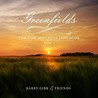 Greenfields: The Gibb Brothers Songbook, Vol. 1 Image