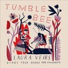 Tumble Bee: Laura Veirs Sings Folk Songs for Children Image