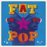 Fat Pop, Vol.1 Image