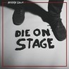 Die on Stage Image