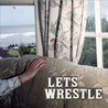 Let's Wrestle Image