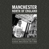 Manchester, North of England: A Story of Independent Music, Greater Manchester 1977-1993 [Box Set] Image