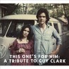 This One's for Him: A Tribute to Guy Clark Image