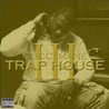Trap House 3