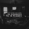 In Sickness & In Flames Image