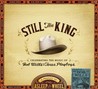 Still the King: Celebrating the Music of Bob Wills and His Texas Playboys Image