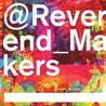 @Reverend_Makers Image