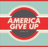 America Give Up Image