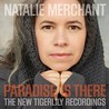 Paradise Is There: The New Tigerlily Recordings Image