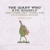The Giant Who Ate Himself and Other New Works for 6 & 12 String Guitar Image