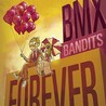 BMX Bandits Forever Image