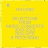 VOLUMES: ONE (SELECTIONS FROM MUSIC CONCERTS 2019-2023 BON IVER 6 PIECE BAND)