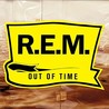 Out of Time [25th Anniversary Edition]