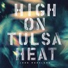 High On Tulsa Heat Image