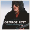 George Fest: A Night to Celebrate the Music of George Harrison [Live]