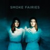 Smoke Fairies Image