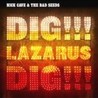 Dig!!! Lazarus Dig!!!