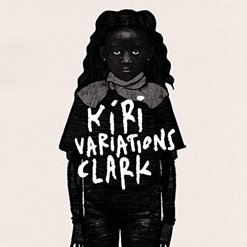 Kiri Variations By Clark Reviews And Tracks Metacritic