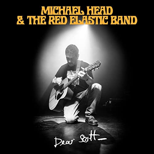 Dear Scott by Michael Head & the Red Elastic Band Reviews and Tracks -  Metacritic