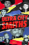 Ultra City Smiths: Season 1