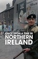 Once Upon a Time in Northern Ireland: Season 1