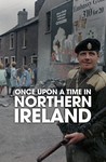 Once Upon a Time in Northern Ireland: Season 1