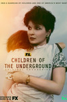 Children of the Underground: Season 1