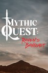 Mythic Quest: Raven's Banquet