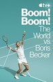 Boom! Boom! The World vs. Boris Becker Product Image