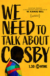 We Need to Talk About Cosby: Season 1