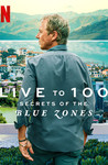 Live to 100: Secrets Of The Blue Zones: Season 1