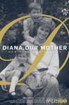 Diana, Our Mother: Her Life and Legacy: Season 1