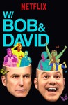 W/ Bob & David: Season 1