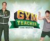 Gym Teacher: The Movie