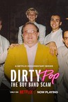 Dirty Pop: The Boy Band Scam