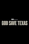 God Save Texas: Season 1