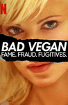 Bad Vegan: Fame. Fraud. Fugitives.: Season 1