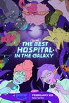 The Second Best Hospital in the Galaxy: Season 1