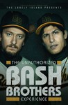 The Lonely Island Presents: The Unauthorized Bash Brothers Experience