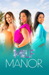 MILF Manor: Season 1