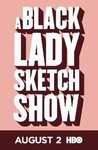 A Black Lady Sketch Show