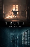 Truth Be Told (2019)