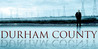 Durham County: Season 1