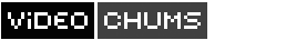 Video Chums